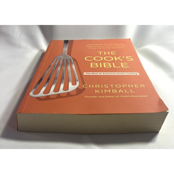 The Cook's Bible: The Best of American Home Cooking by Christopher Kimball - Picture 4 of 11